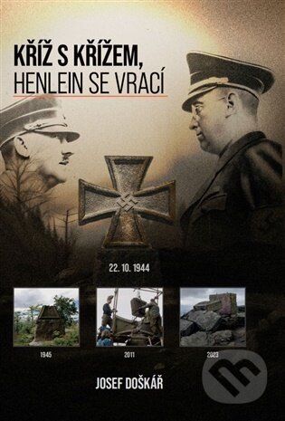 Kříž s křížem, Henlein se vrací