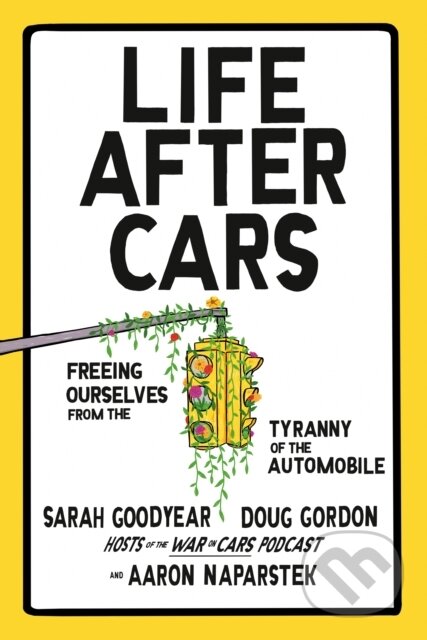 Life After Cars