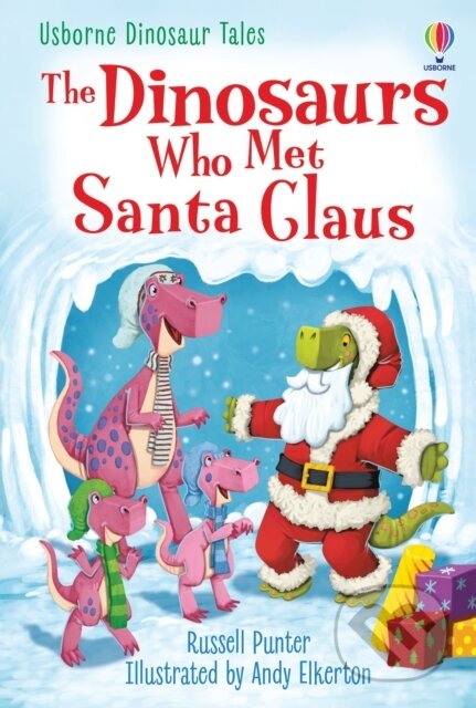 The Dinosaurs Who Met Santa Claus
