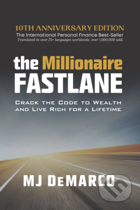 Millionaire Fastlane - MJ DeMarco