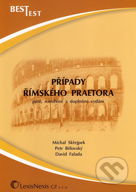 Případy římského praetora - Michal Skřejpek, Petr Bělovský, David Falada