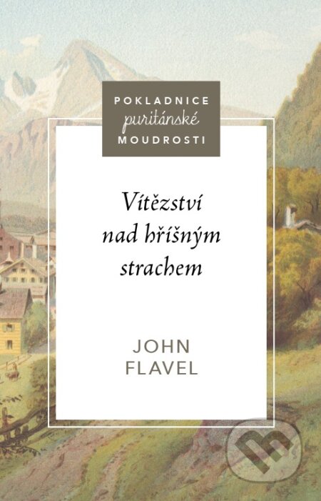 Vítězství nad hříšným strachem