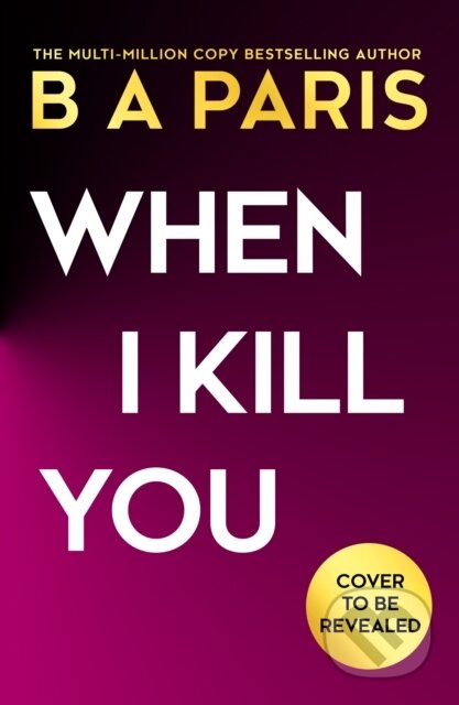 When I Kill You