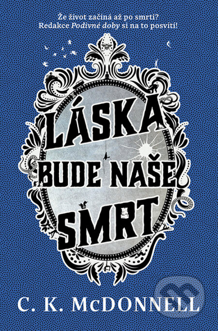 Láska bude naše smrt