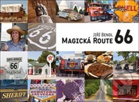Magická Route 66 - Jiří Bendl