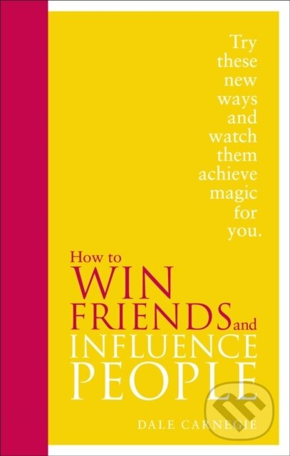 How to Win Friends and Influence People