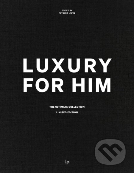 LUXURY FOR HIM, the Ultimate Collection