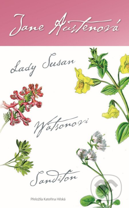 Lady Susan, Watsonovi, Sanditon