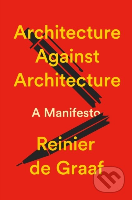 Architecture Against Architecture