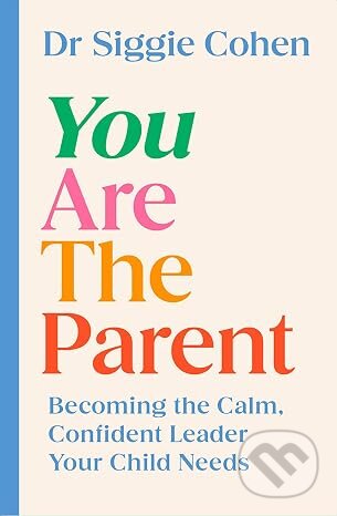 You Are the Parent
