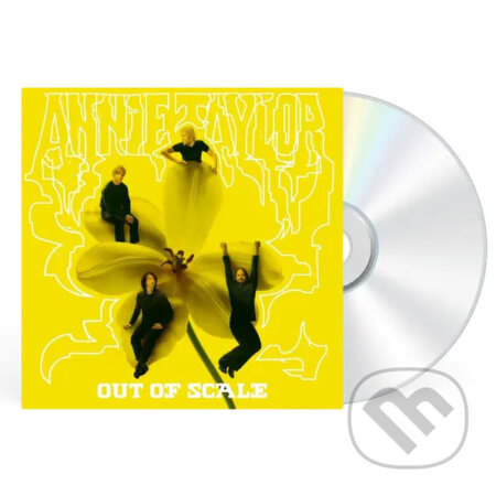 Annie Taylor:  Out Of Scale