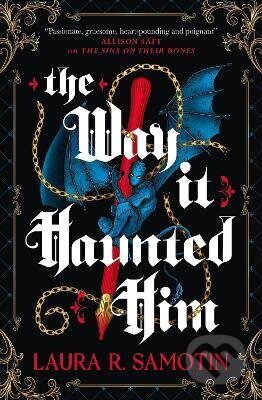The Way It Haunted Him