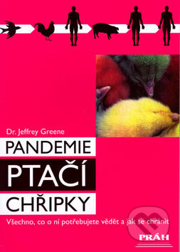 Pandemie ptačí chřipky - Jeffrey Greene