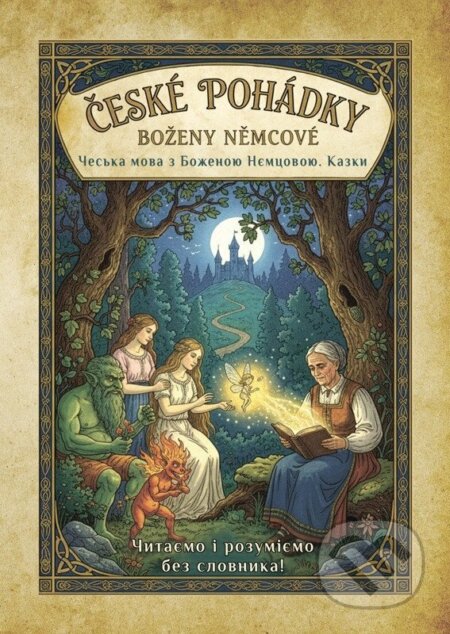 České pohádky - Boženy Němcové (česko-ukrajinské)