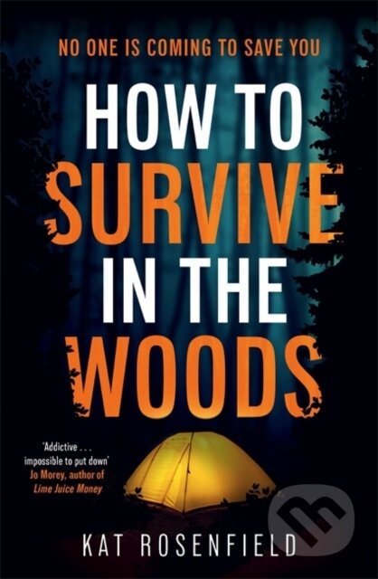 How to Survive in the Woods