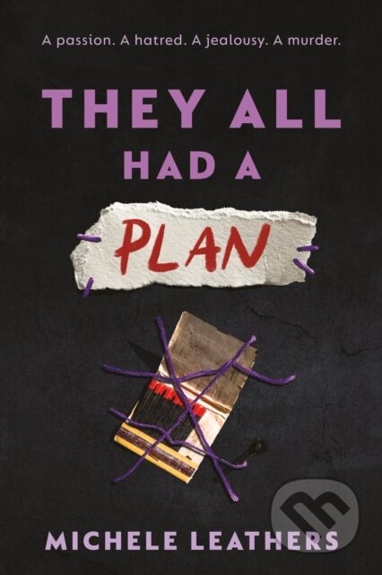 They All Had a Plan