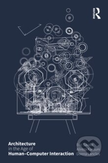 Architecture in the Age of Human-Computer Interaction
