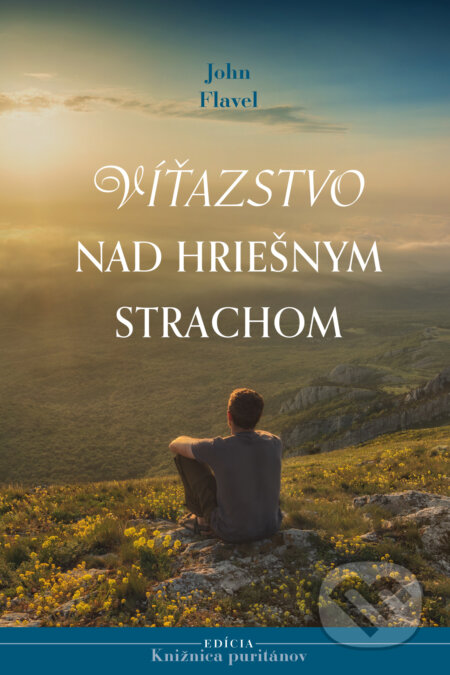 Víťazstvo nad hriešnym strachom