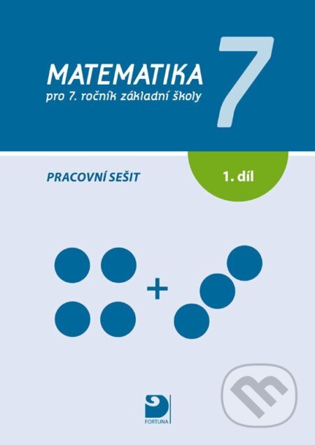 Matematika pro 7. ročník základní školy, pracovní sešit 1