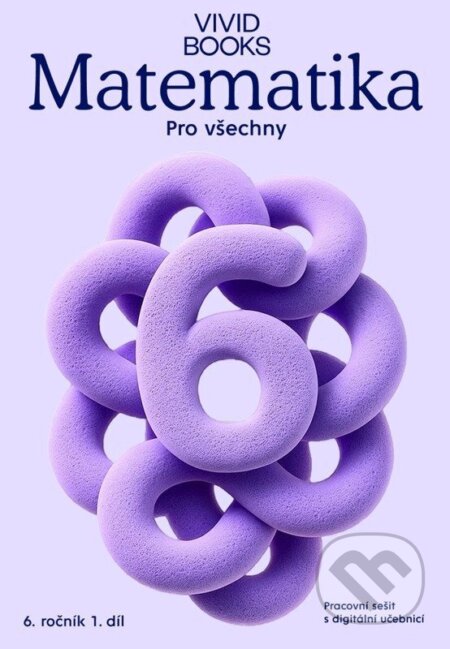 Matematika pro všechny 6. ročník 1. díl - Pracovní sešit s digitální učebnicí