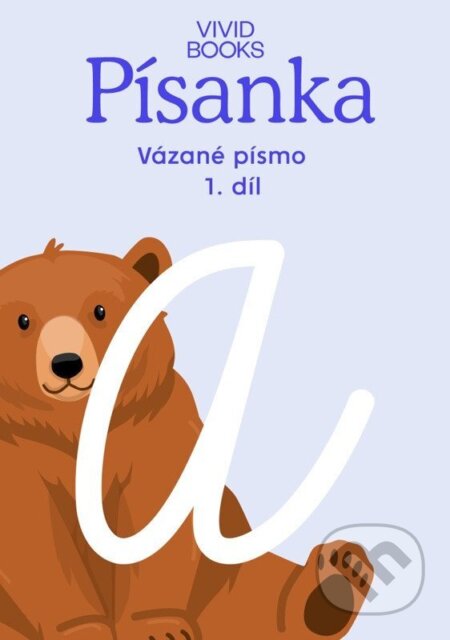 Český jazyk - Písanka pro vázané písmo / 1.díl