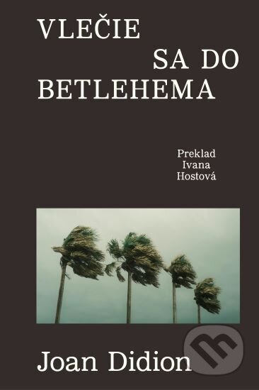 Vlečie sa do Betlehema