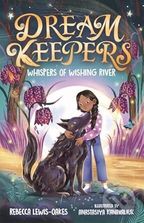 Dream Keepers: Whispers of Wishing River