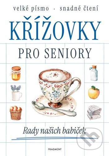 Křížovky pro seniory Rady našich babiček