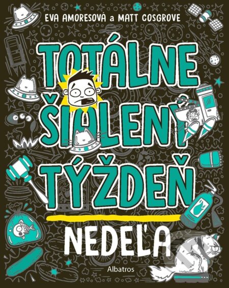 Totálne šialený týždeň: Nedeľa
