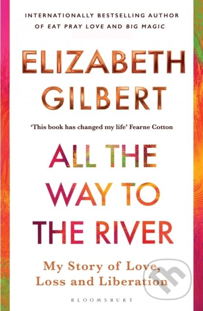 All the Way to the River