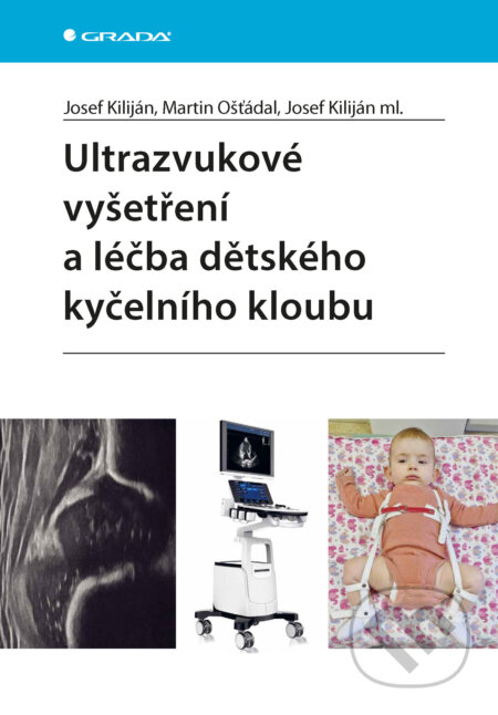 Ultrazvukové vyšetření a léčba dětského kyčelního kloubu