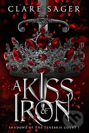 A Kiss of Iron: 1