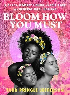 Bloom How You Must