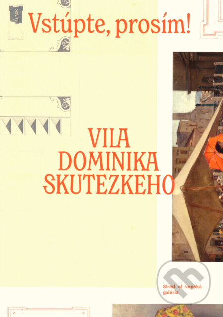 Vstúpte, prosím! Vila Dominika Skutezkého