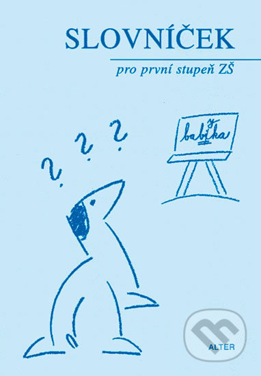 Slovníček spisovné češtiny pro 1. stupeň ZŠ