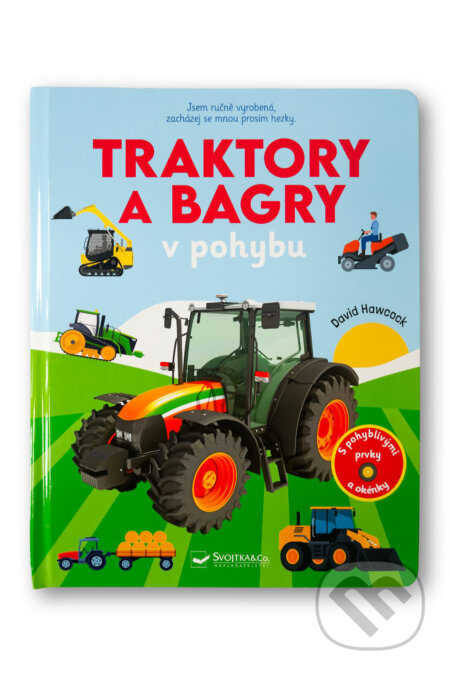 Traktory a bagry v pohybu