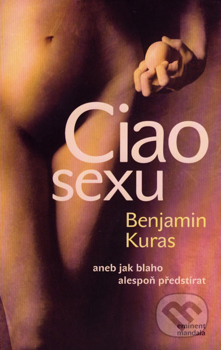 Ciao sexu - Benjamin Kuras