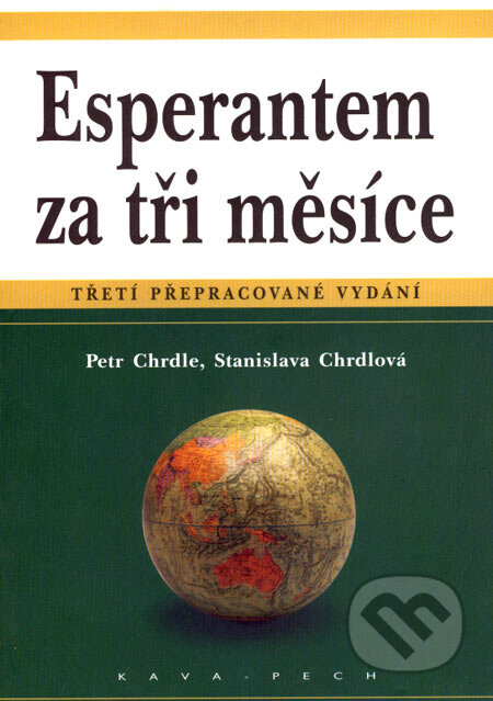Esperantem za tři měsíce - Petr Chrdle, Stanislava Chrdlová