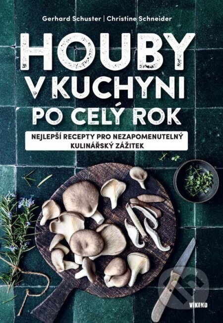 Houby v kuchyni po celý rok
