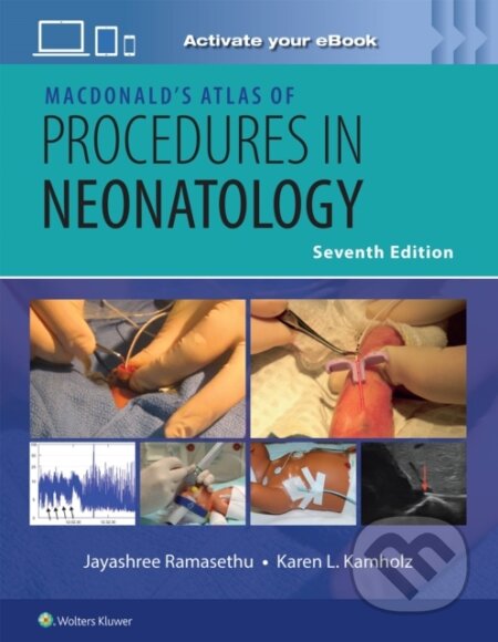MacDonald’s Atlas of Procedures in Neonatology Print + eBook with Multimedia