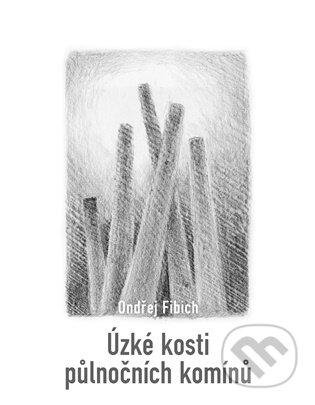 Úzké kosti půlnočních komínů