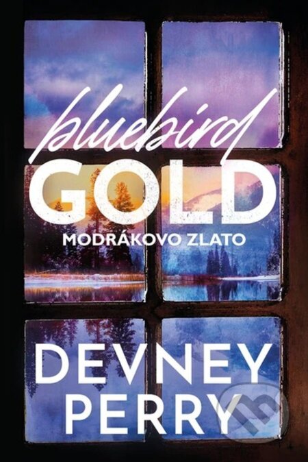 Bluebird Gold - Modrákovo zlato