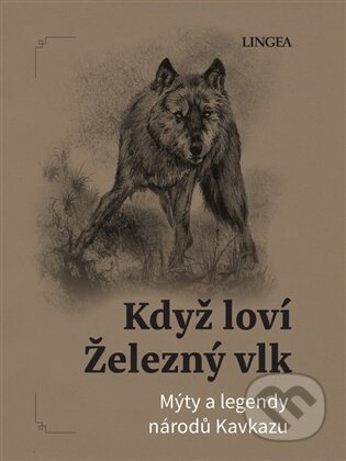 Když loví Železný vlk