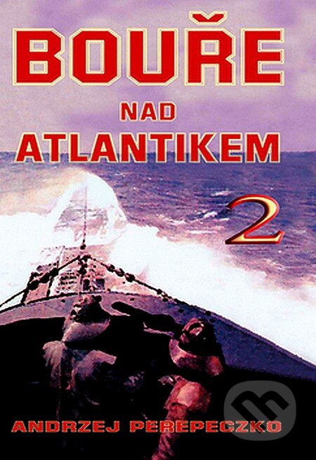 Bouře nad Atlantikem 2.