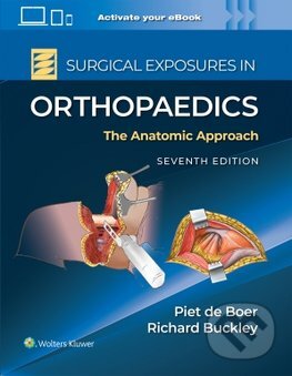Surgical Exposures in Orthopaedics: The Anatomic Approach Print + eBook with Multimedia