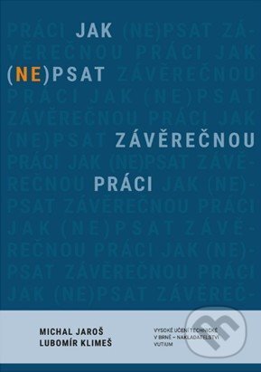 Jak (ne)psat závěrečnou práci