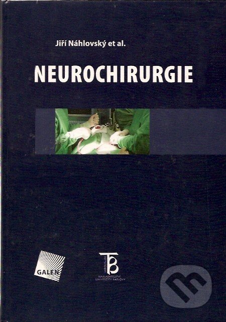 Neurochirurgie - Jiří Náhlovský - kniha z kategorie Neurochirurgie