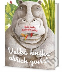 Velká kniha obřích zvířat/Malá kniha drobných zvířat - Cristina M. Banfi