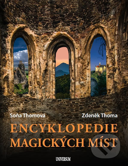 Encyklopedie magických míst - Soňa Thomová, Zdeněk Thoma