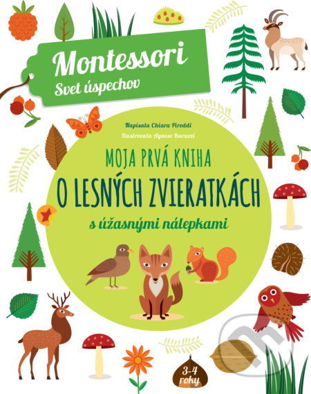 Moja prvá kniha o lesných zvieratkách - Chiara Piroddi